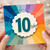 10th Birthday Card, Rainbow Burst Age 10 Today Design
