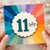 11th Birthday Card, 11 Today Rainbow Card