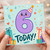 6th Birthday Card, Cute Kids Birthday Card, Today Party Design