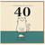 40th Birthday Card, Funny Cat Card for Him or Her