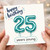 25th Birthday Card, Happy Birthday 25 Years Young Card