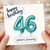 46th Birthday Card, Happy Birthday 46 Years Young Card