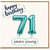 71st Birthday Card, Happy Birthday 71 Years Young