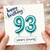 93rd Birthday Card, Happy Birthday 93 Years Young Card