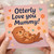 Mother's Day Card for Mum - Cute Otter Mum and Baby Illustration - 'Otterly Love You Mummy!' Pun - Sweet Animal Design
