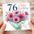 76th Birthday Card, Floral Bouquet With Love