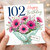 102nd Birthday Card, Happy Birthday Floral Bouquet Card