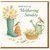 Mothering Sunday Card for Mum - With Love on Mothering Sunday - Garden Flowers, Wellies, Watering Can and Birds Illustration