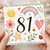81st Birthday Card, Cute Watercolour Sun Rainbow Flowers and Hearts