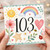 103rd Birthday Card, Watercolour Rainbow and Floral Design
