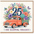 25th Birthday Card, Full of Joy and Blooming Fabulous Floral Truck Card