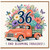 36th Birthday Card, Blooming Fabulous Floral Truck Card