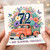72nd Birthday Card, Vintage Floral Truck And Blooming Fabulous Design