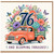 76th Birthday Card, Floral Vintage Truck Card, And Blooming Fabulous Full of Joy Card