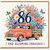 86th Birthday Card, Floral Vintage Truck Full of Joy and Blooming Fabulous Card