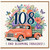 108th Birthday Card, Full of Joy and Blooming Fabulous Floral Truck Card