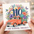 110th Birthday Card, And Blooming Fabulous Floral Truck Card