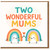 Two Wonderful Mums Card - Cute Rainbow Characters Holding Hands - Mother’s Day Card for Two Mums, LGBT Pride Mum & Mum, From Kids or Family