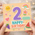 2nd Birthday Card, Cute Colourful Happy Birthday Design