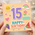 15th Birthday Card, Happy Birthday Card for 15 Year Old