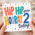 2nd Birthday Card, Hip Hip Hooray You're 2 Today