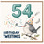54th Birthday Card, Funny Bird Birthday Tweetings Card