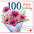 100th Birthday Card, Floral Bouquet With Love
