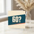 60th Birthday Card, Funny No. Fucking. Way. 60? Birthday Card