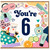 6th Birthday Card, Beauty Themed You're 6 Card