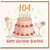 104th Birthday Card, Happy Birthday Beautiful Card