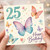 25th Birthday Card, Butterfly Happy Birthday Card