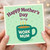 Mother's Day Card for Work Mum - Happy Mother's Day to My Work Mum, Coffee Mug Illustration with Hearts, Colleague Appreciation, Cute Office Card