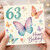 63rd Birthday Card, Happy Birthday Butterfly Design, 63 Today Birthday Card