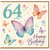 64th Birthday Card, Butterfly Happy Birthday Card