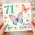 71st Birthday Card, Butterfly Happy Birthday Card