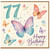 77th Birthday Card, Butterfly Happy Birthday Card