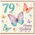 79th Birthday Card, Happy Birthday Butterfly Card