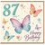 87th Birthday Card, Butterfly Watercolour Happy Birthday Card