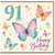 91st Birthday Card, Happy Birthday Butterfly Card