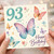 93rd Birthday Card, Butterfly Happy Birthday Card for 93 Today