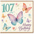 107th Birthday Card, Happy Birthday Today Butterfly Card