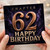 62nd Birthday Card, Chapter 62 Happy Birthday Card