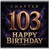103rd Birthday Card, Chapter 103 Happy Birthday Card