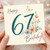 67th Birthday Card, Floral Butterfly Happy 67th Birthday Card