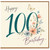 100th Birthday Card, Floral Happy Birthday Card