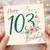 103rd Birthday Card, Floral Butterfly Happy 103rd Birthday Card