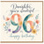 96th Birthday Card, You're Wonderful Happy Birthday Card