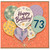 73rd Birthday Card, Happy Birthday Balloon Floral Design