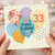 33rd Birthday Card, Happy Birthday Balloon Floral Design