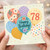 78th Birthday Card, Floral Balloon Happy Birthday Card